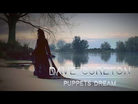 DAVE CURETON - Puppets Dream (OFFICIAL VIDEO)