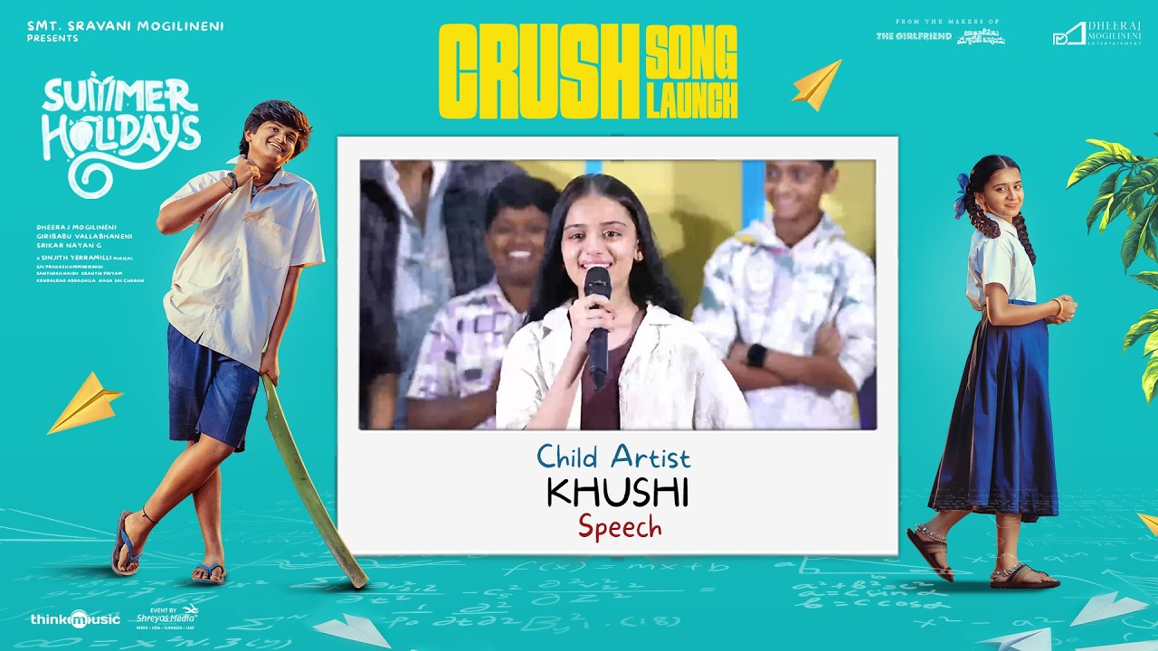 Child Artist Khushi Speech @ Crush Song Launch Event | Summer Holidays | Shreyas Media