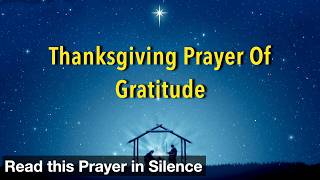 A Thanksgiving Prayer of Gratitude | Lord, we are thankful for the provisions that sustain us