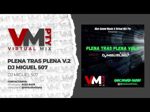 #Plena2022 PLENA TRAS PLENA MIXTAPE 2022 - DJ MIGUEL 507 - Mix Plena 2022