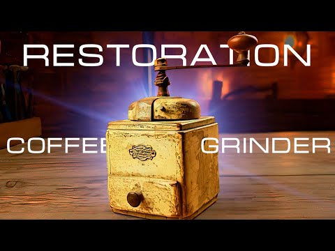 Restoration Rusty Old Coffee Grinder #restoration