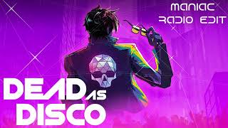 Download lagu Dead As Disco - Maniac (Radio Edit) mp3
