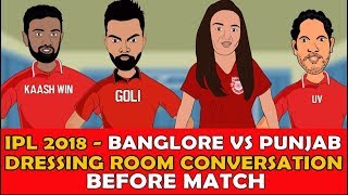 Bangalore vs Punjab IPL MATCH DRESSING ROOM CONVERSATION SPOOF VIDEO | BLR VS PNJ | RCB vs KXIP