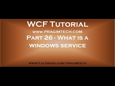 Part 26   What is a windows service