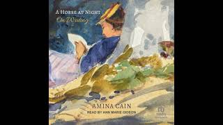 Horse at Night: On Writing Audiobook by Amina Cain