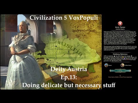 Civ 5 Vox Populi: Deity Austria - Ep.13: Doing delicate but necessary stuff