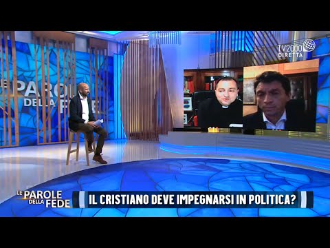 Le parole della Fede, 7 giugno 2021 - Il cristiano deve impegnarsi in politica?