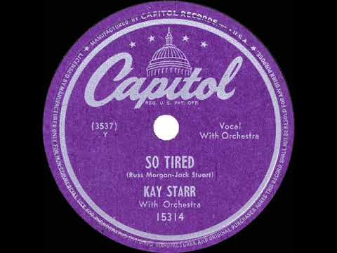 1949 HITS ARCHIVE: So Tired - Kay Starr