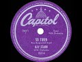 1949 HITS ARCHIVE: So Tired - Kay Starr