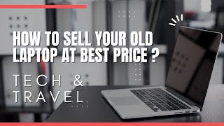 How to Sell Old Laptop at Best Price | Hindi | Cashify or Cashit