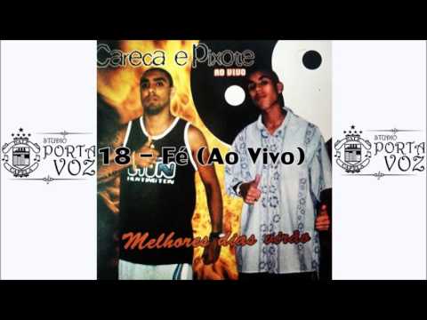 MC Careca e Pixote - FÉ ( AoVivo )