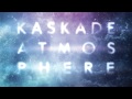 Kaskade - Last Chance 