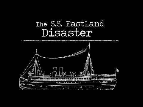 The S.S. Eastland Disaster