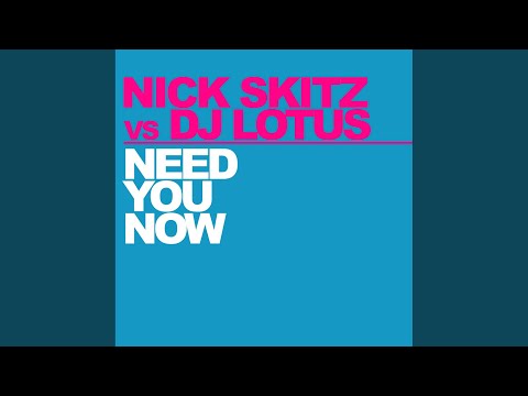 Need You Now (House Mix Edit)