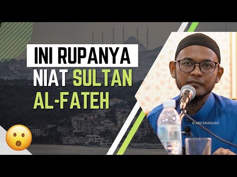 Kehebatan 'Mind Power' Sultan Al-Fateh 