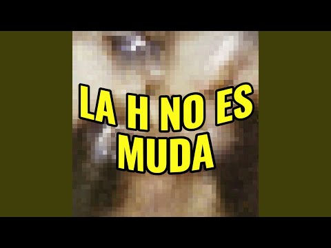La H No Es Muda