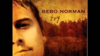 Bebo Norman - Disappear