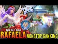NonStop Ganking Rafaela MVP Plays Build Top 1 Global Rafaela MLBB