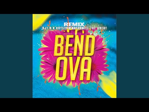 Bend Ova (Remix)