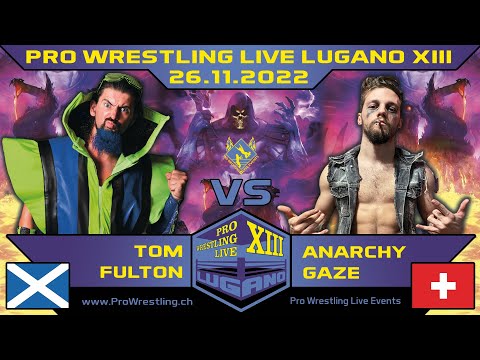 Anarchy Gaze vs Tom Fulton - Pro Wrestling Live Lugano XIII - 26.11.2022
