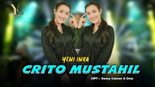 Download lagu Yeni Inka - Crito Mustahil ( Music Yi Production) mp3
