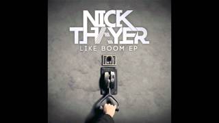 Nick Thayer - What Props Ya Got (feat. NFA)