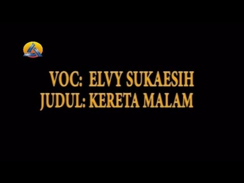 Elvy Sukaesih - Kereta Malam (Official Music Video)