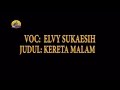 Elvy Sukaesih - Kereta Malam (Official Music Video)