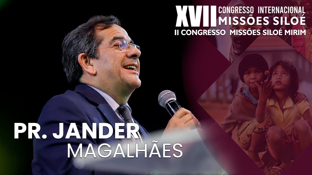 IEADJO | Pr. Jander Magalhães - A Igreja tem uma missão | Missões Siloé 2019