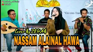 Download lagu NASSAM ALAINAL HAWA Voc. Tazkiyah (Cover Lagu By Zehab) mp3