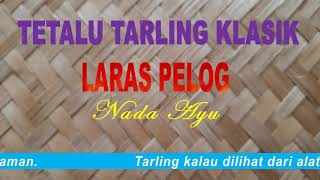 Download lagu TETALU TARLING KLASIK LARAS PELOG mp3 Download lagu TETALU TARLING KLASIK LARAS PELOG mp3