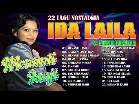 22 LAGU NOSTALGIA IDA LAILA & SINAR KEMALA - Menanti Janji, Keagungan Tuhan, Memadu Cinta