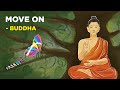 5 Easy Ways To Move On In Your Life - Buddha (Buddism)