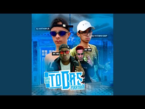 Convoquei Todas Piranha (feat. DJ VITINHO BDP, Mc Rd & DJ Arthur ZL)