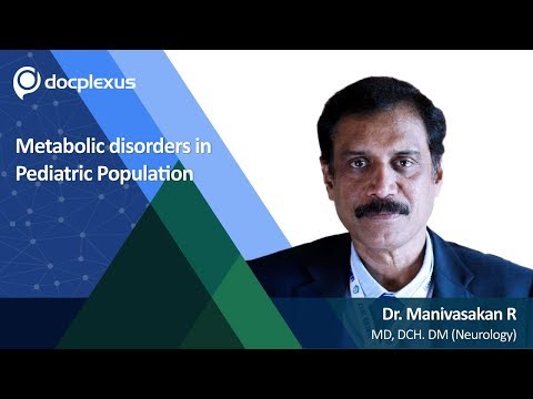 Metabolic Disorders in Pediatric Population by Dr. Manivasakan R