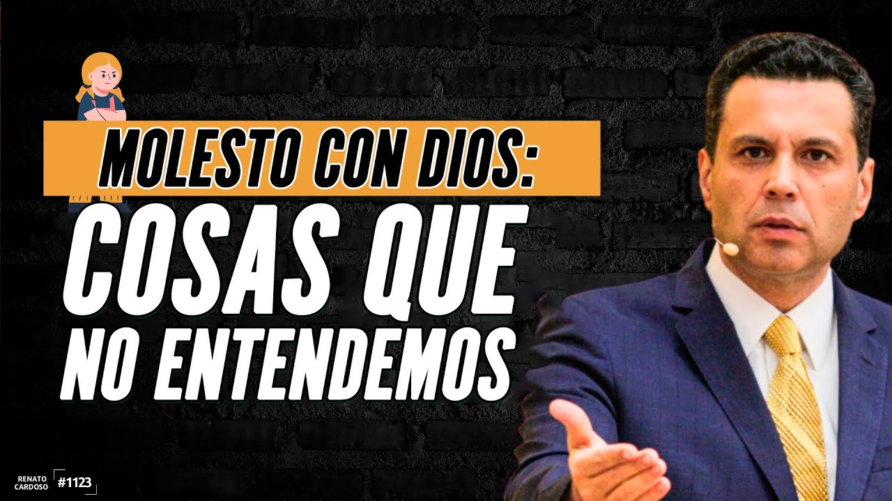 MOLESTO CON DIOS: COSAS QUE NO ENTENDEMOS