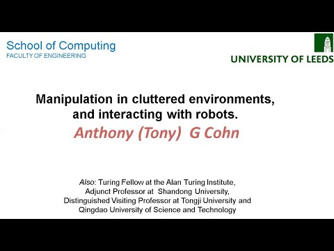 Manipulation in cluttered environments and interacting with robots by Tony Cohn