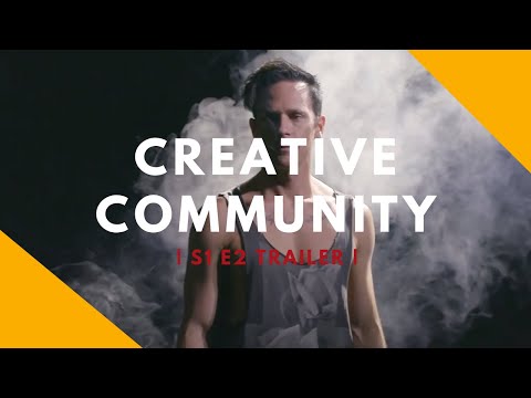 Cultivating Creative Community | E2 Trailer