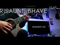 Sushant Kc - Risaune Bhaye Guitar Fingerstyle (Cover)