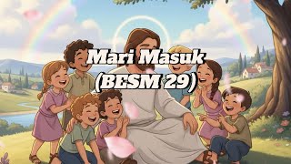 Download lagu (BESM 29) Mari Masuk (Karaoke) mp3