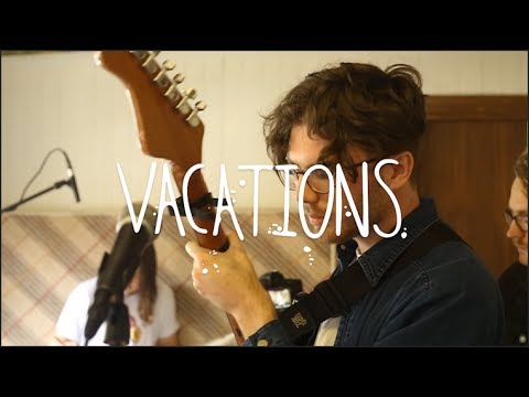 VACATIONS - Friends (live at 55)