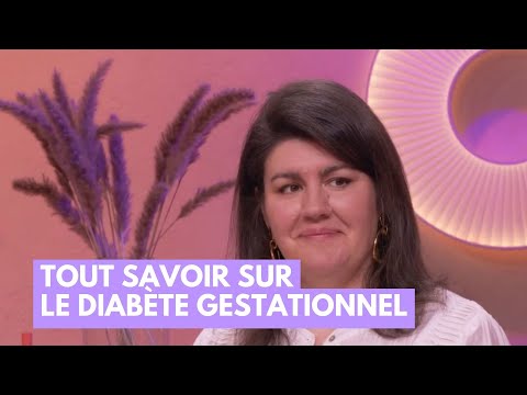 Tout savoir sur le diabète gestationnel - La Maison des maternelles #LMDM