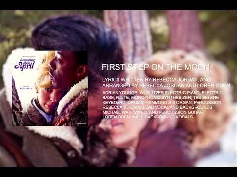 Something About April - First Step On The Moon