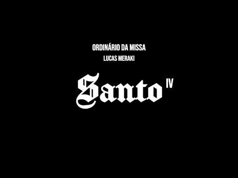 Santo Iv - Lucas Meraki