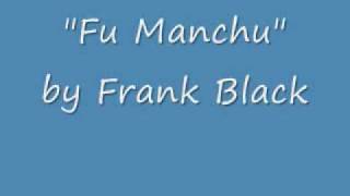 Fu Manchu - Frank Black