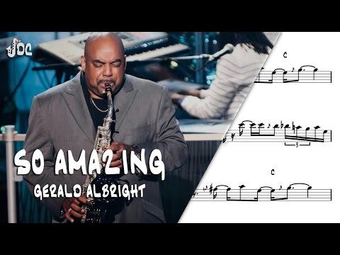 So amazing - Gerald Albright - Sax Alto Transcription.