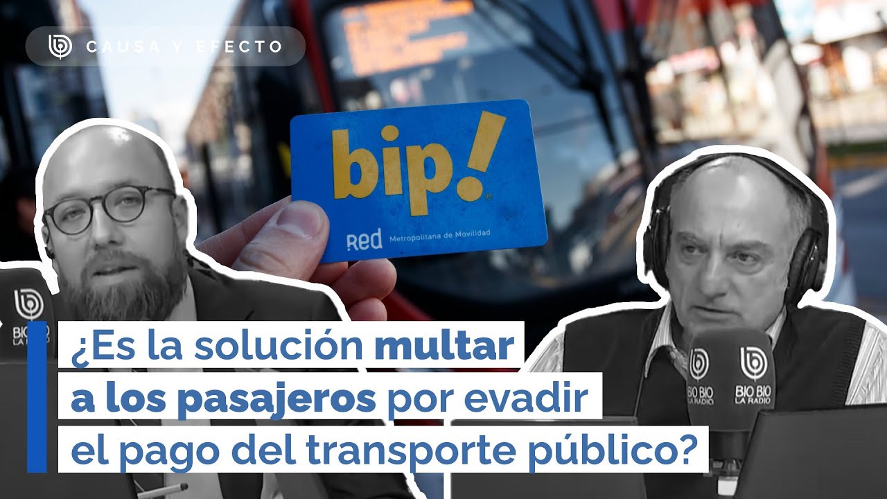 Causa y Efecto: ¿Es la solución multar a los pasajeros por evadir el pago del transporte público?