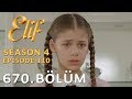 Elif 670. Bölüm | Season 4 Episode 110