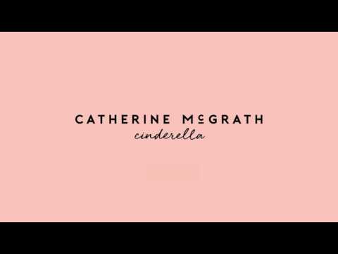 Catherine McGrath - Cinderella (Official Audio)
