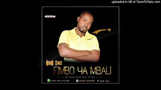 Download lagu Bob Taz - Fimbo ya mbali mp3 Download lagu Bob Taz - Fimbo ya mbali mp3